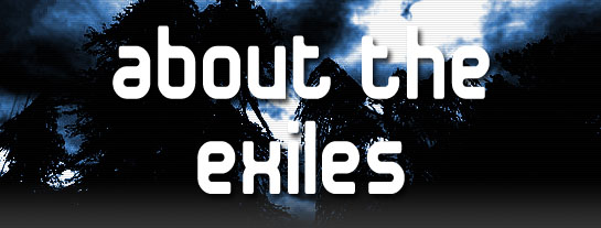 About the Exiles