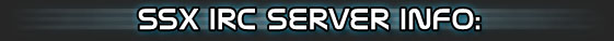 SSX IRC Server Info
